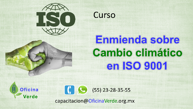 Curso. Enmienda sobre cambio climático en ISO 9001