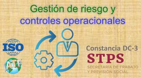 TALLER. GESTION DE RIESGO Y CONTROLES OPERACIONALES en sistemas ISO/IATF